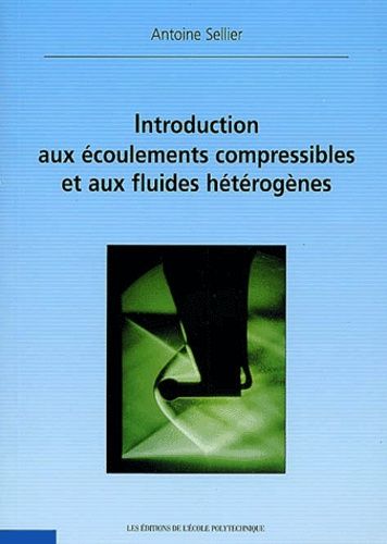 Emprunter Introduction aux écoulements compressibles et aux fluides hétérogènes livre