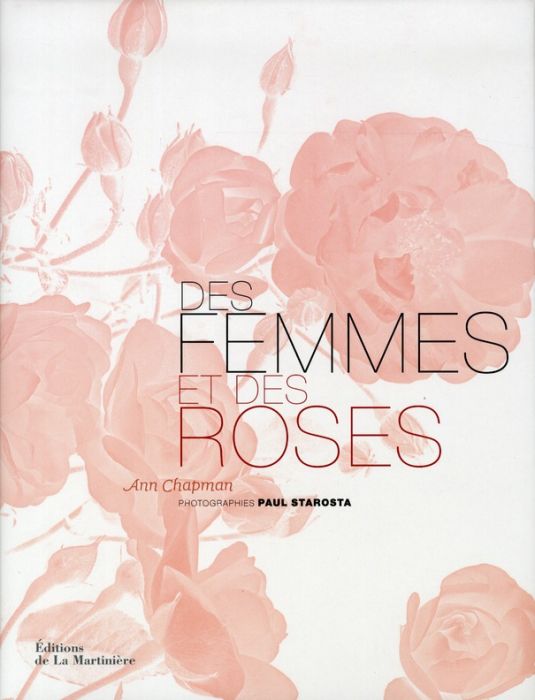 Emprunter Des femmes et des roses. L'histoire poétique des roses anciennes livre