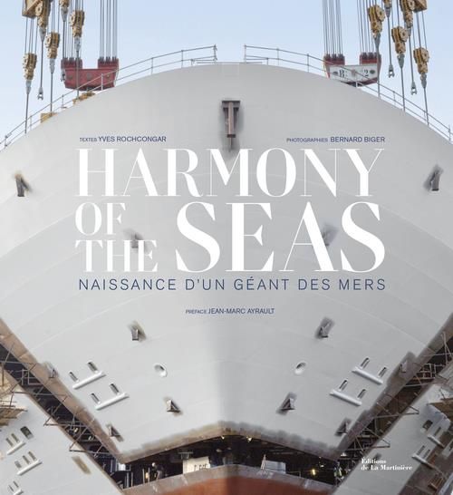 Emprunter Harmony of the Seas. Naissance d'un géant des mers livre