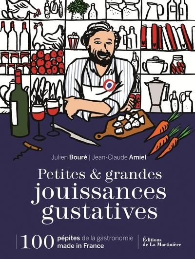 Emprunter Petites & grandes jouissances gustatives. 100 pépites de la gastronomie made in France livre
