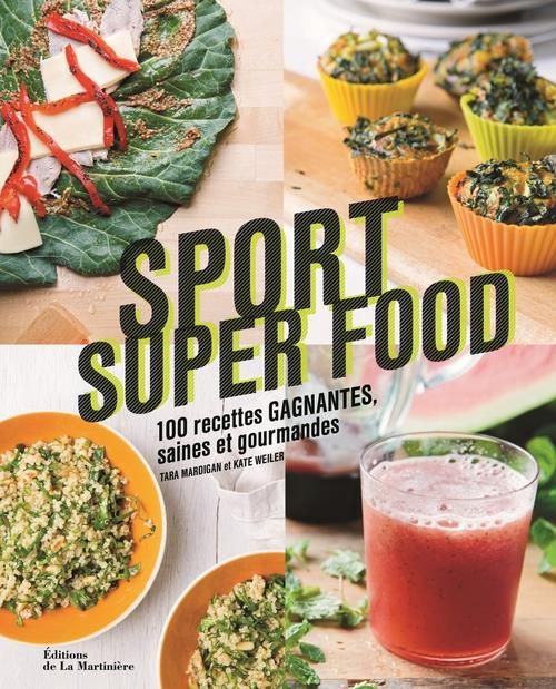 Emprunter Sport super food. 100 recettes gagnantes, saines et gourmandes livre