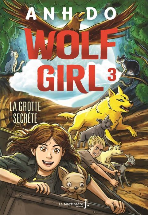Emprunter Wolf Girl Tome 3 : La Grotte secrète livre