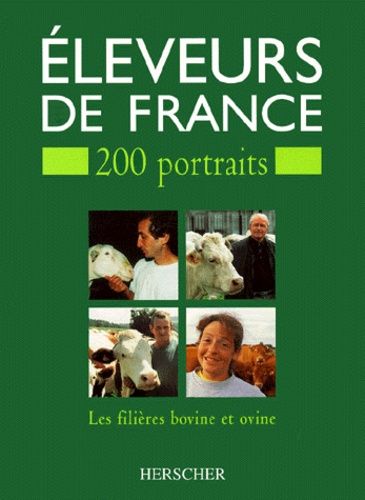 Emprunter Eleveurs de France. 200 portraits, Les filières bovine et ovine livre