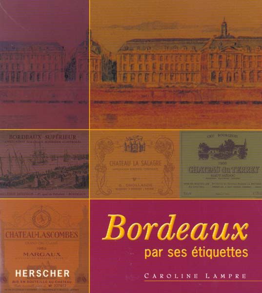 Emprunter Bordeaux par ses étiquettes livre