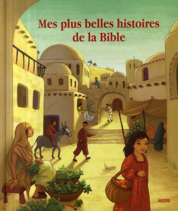 Emprunter Mes plus belles histoires de la Bible livre