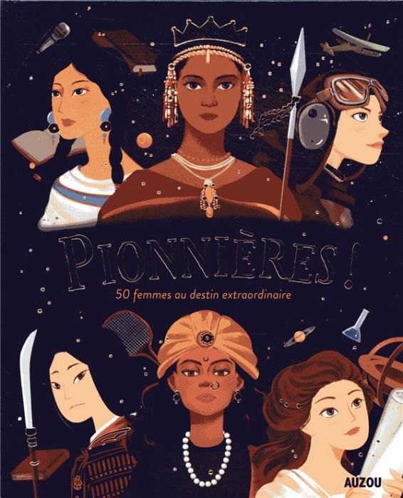 Emprunter Pionnières ! 50 femmes au destin extraordinaire livre