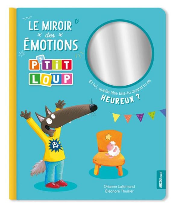 Emprunter P'tit Loup Le miroir des émotions livre