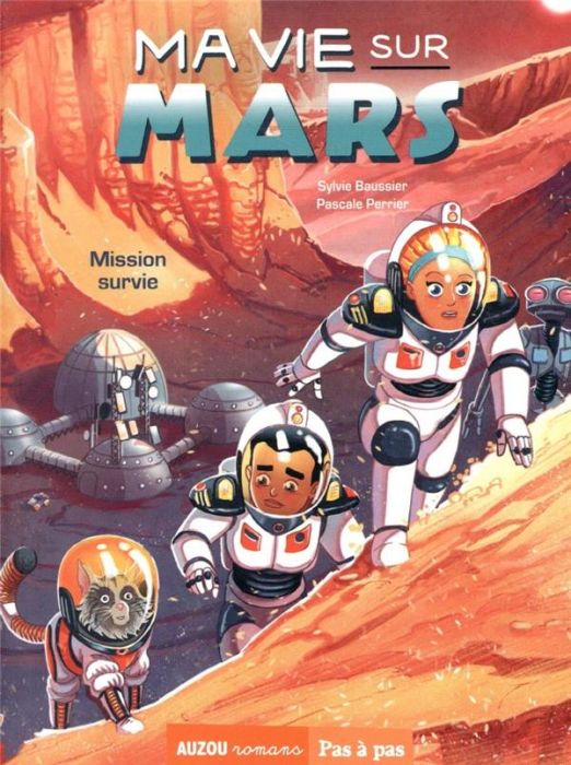 Emprunter Ma vie sur Mars Tome 2 : Mission survie livre