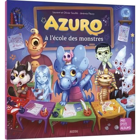 Emprunter Azuro : Azuro à l'école des monstres livre