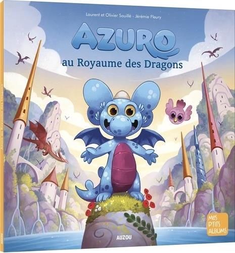Emprunter Azuro : Azuro au royaume des dragons livre