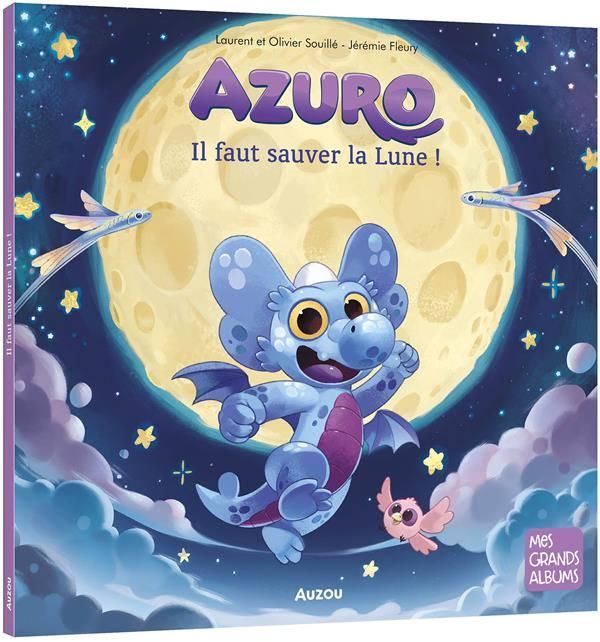Emprunter Azuro : Il faut sauver la Lune ! livre