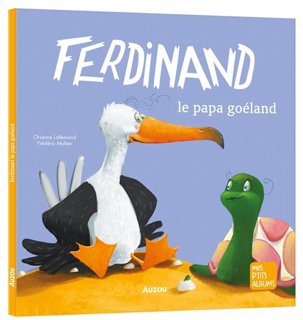 Emprunter Ferdinand le papa Goéland livre