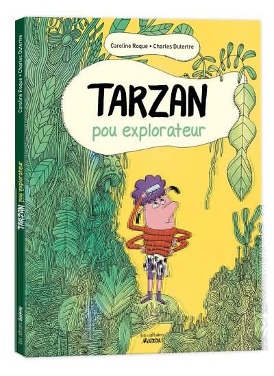 Emprunter Tarzan, pou explorateur livre
