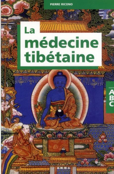 Emprunter La médecine tibétaine livre