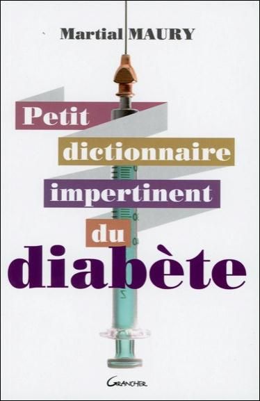 Emprunter Petit dictionnaire impertinent du diabète livre