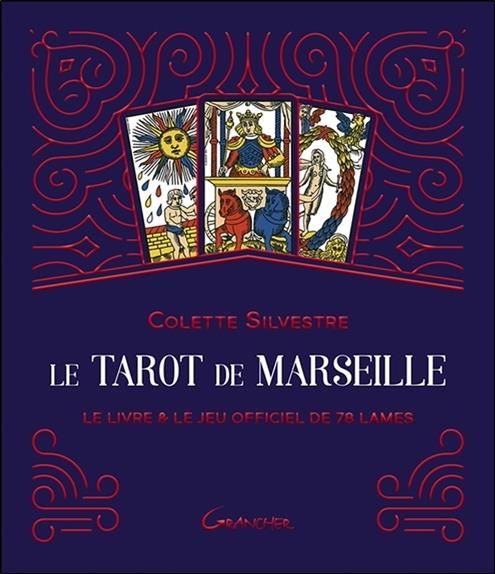 Emprunter Le Tarot de Marseille. Le livre & le jeu officiel de 78 lames livre