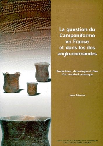 Emprunter La question du Campaniforme en France et dans les îles anglo-normandes. Productions, chronologie et livre