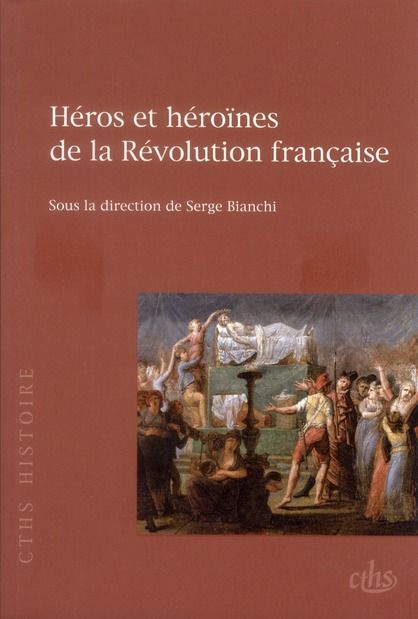 Emprunter Héros et héroïnes de la Révolution française livre
