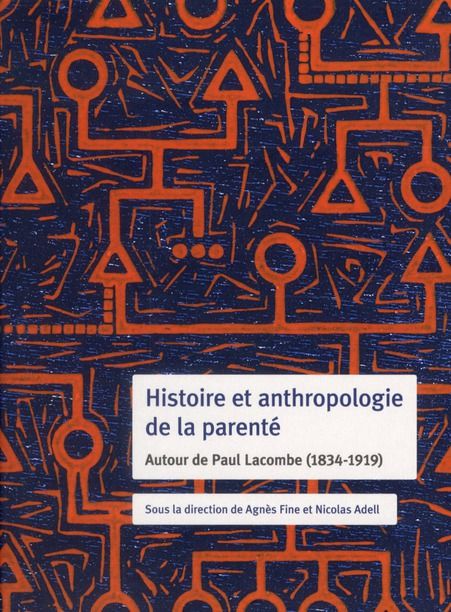 Emprunter Histoire et anthropologie de la parenté. Autour de Paul Lacombe (1834-1919) livre