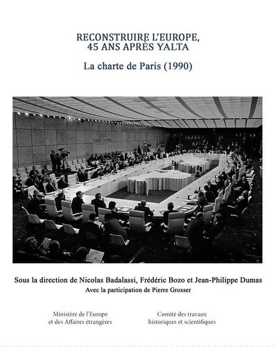 Emprunter Reconstruire l'Europe, 45 ans après Yalta. La Charte de Paris (1990) livre