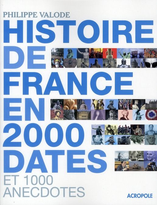Emprunter Histoire de France en 2000 dates et 1000 anecdotes livre