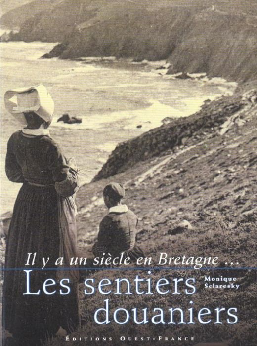 Emprunter Il y a un siècle en Bretagne... Les sentiers douaniers livre