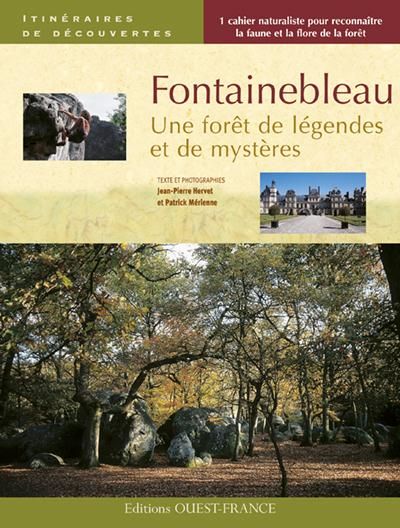 Emprunter Fontainebleau. Une forêt de légendes et de mystères livre