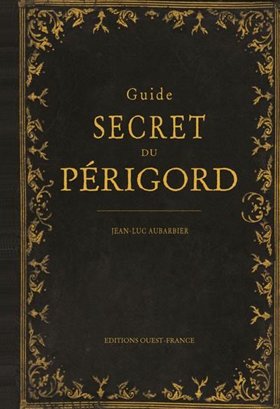 Emprunter Guide secret du Périgord livre