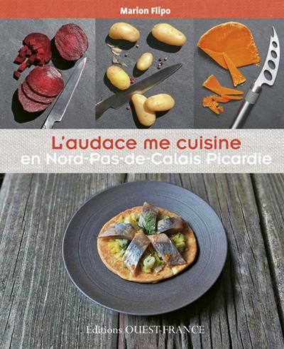 Emprunter L'audace en cuisine en Nord-Pas-de-Calais Picardie livre