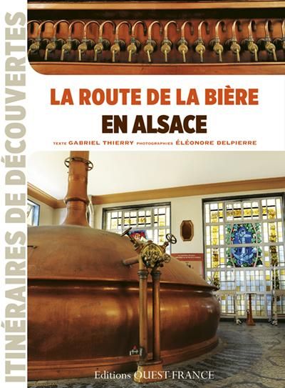 Emprunter La route de la bière en Alsace livre