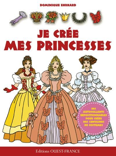 Emprunter Je crée mes princesses livre