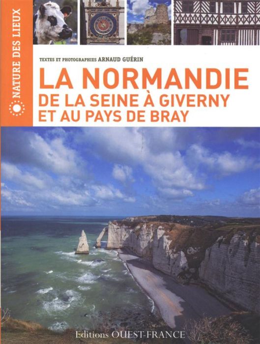 Emprunter La Normandie. De la Seine à Giverny et au pays de Bray livre