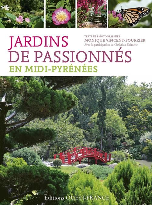 Emprunter Jardins de passionnés en Midi-Pyrénées. Des lieux pour se balader, s'émerveiller, apprendre, discute livre