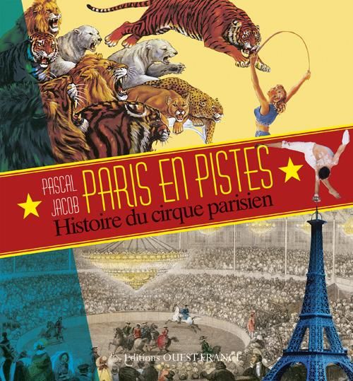 Emprunter Paris en pistes. Histoire du cirque parisien livre