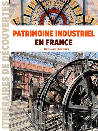 Emprunter Patrimoine industriel en France livre