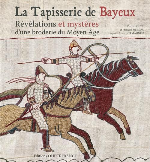 Emprunter La Tapisserie de Bayeux. Révélations et mystères d'une broderie du Moyen Age livre