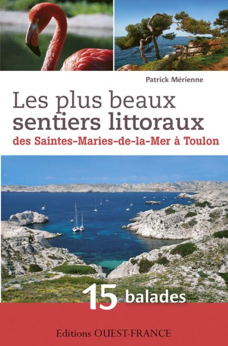 Emprunter Le plus beaux sentiers littoraux des Saintes-Marie-de-la-Mer à Toulon livre