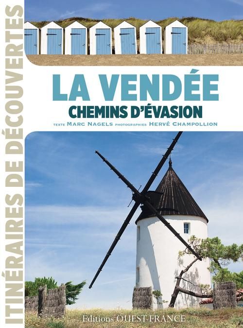 Emprunter La Vendée. Chemins d'évasion livre