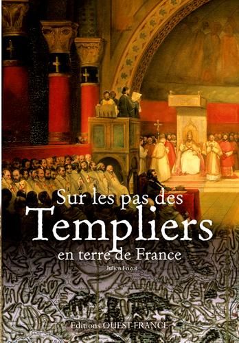 Emprunter Sur les pas des Templiers en terre de France livre