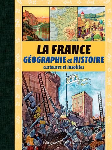 Emprunter La France. Géographie et Histoire curieuses et insolites livre