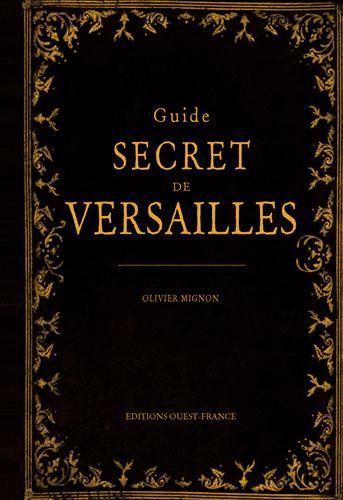 Emprunter Guide secret de Versailles livre