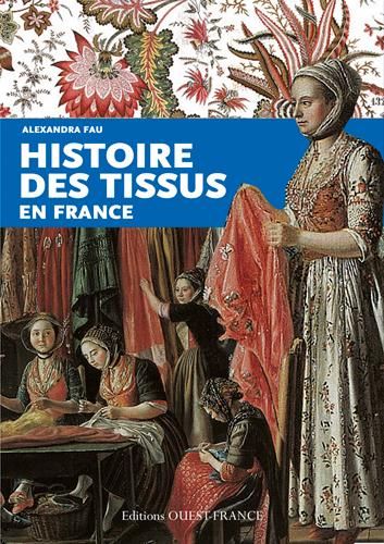 Emprunter Histoire des tissus en France livre