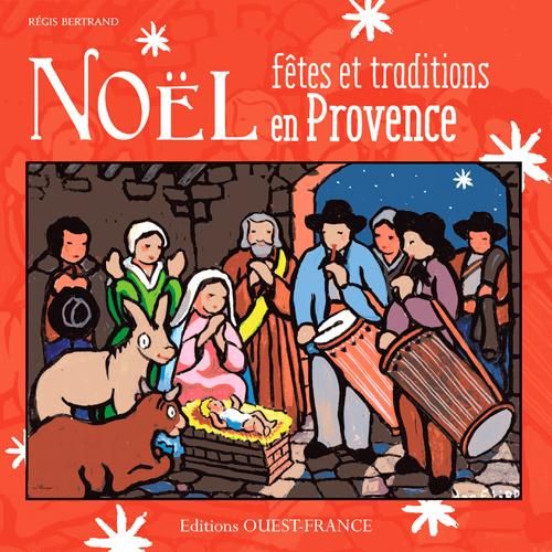 Emprunter Noël, fêtes et traditions en Provence livre