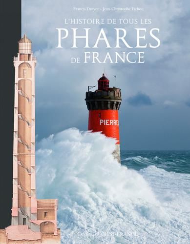 Emprunter L'histoire de tous les phares de France livre