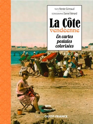 Emprunter La Côte vendéenne en cartes postales colorisées livre
