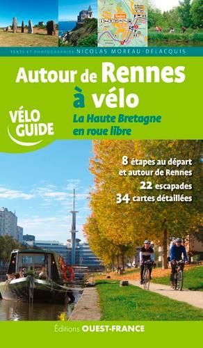 Emprunter Autour de Rennes à vélo. La Haute Bretagne en roue libre livre