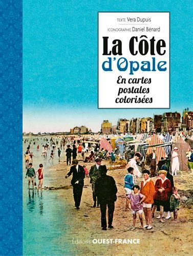 Emprunter Côte d'Opale en cartes postales colorisées livre