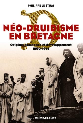 Emprunter Néo-druidisme en Bretagne. Origine, naissance et développement (1890-1914) livre