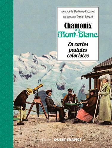 Emprunter Chamonix et le Mont-Blanc en cartes postales colorisées livre