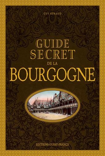 Emprunter Guide secret de la Bourgogne livre